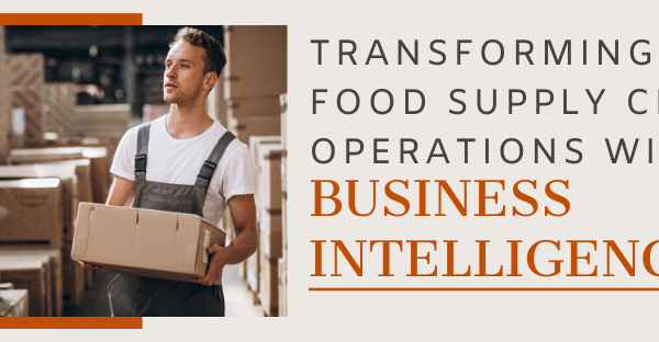 Transforming Food Supply Chain Operations