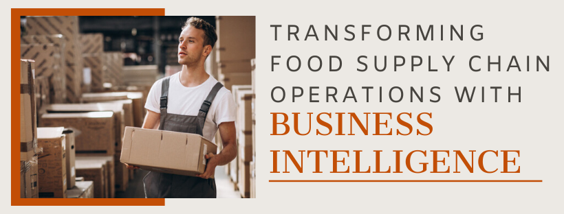 Transforming Food Supply Chain Operations